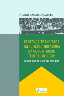 SENTENÇA TRANSITADA EM JULGADO VIOL. DA CF DE 1988