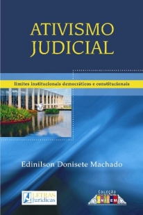 ATIVISMO JUDICIAL - 1ª Reimpr. 2012
