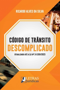 CÓDIGO TRÂNSITO BRASILEIRO - Atualizado até a Lei Nº 14.559/2023