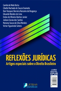 REFLEXÕES JURÍDICAS Artigos especiais sobre o Direito Brasileiro