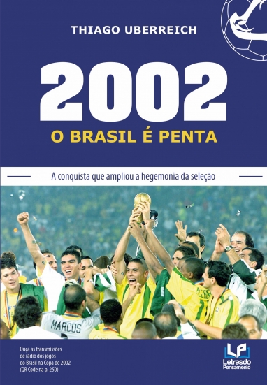 2002 o BRASIL É PENTA