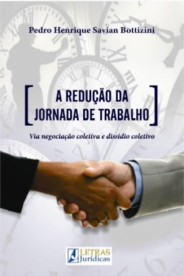 A REDUÇÃO DA JORNADA DE TRABALHO