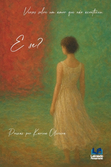 E SE? Poesias por Karina Oliveira