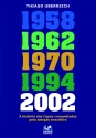 58-62-70-94 E 2002 - A HISTÓRIA DAS COPAS CONQUISTADAS PELA SELEÇÃO BRASILEIRA