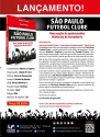 SÃO PAULO FUTEBOL CLUBE - Uma nação de apaixonados, histórias de Torcedores